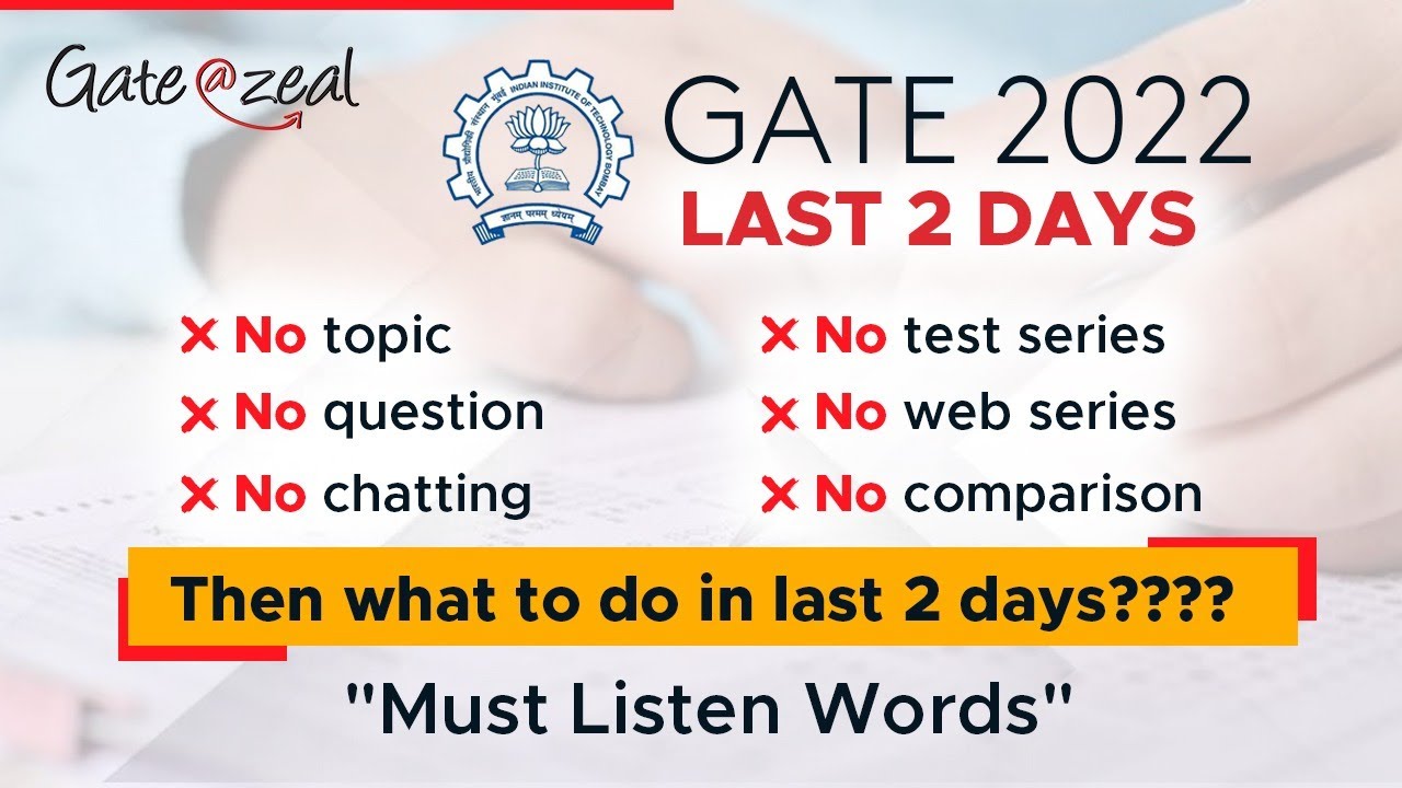 What is to be done during last 2 days before GATE Exam | Motivation for GATE 2022 | Gate at Zeal