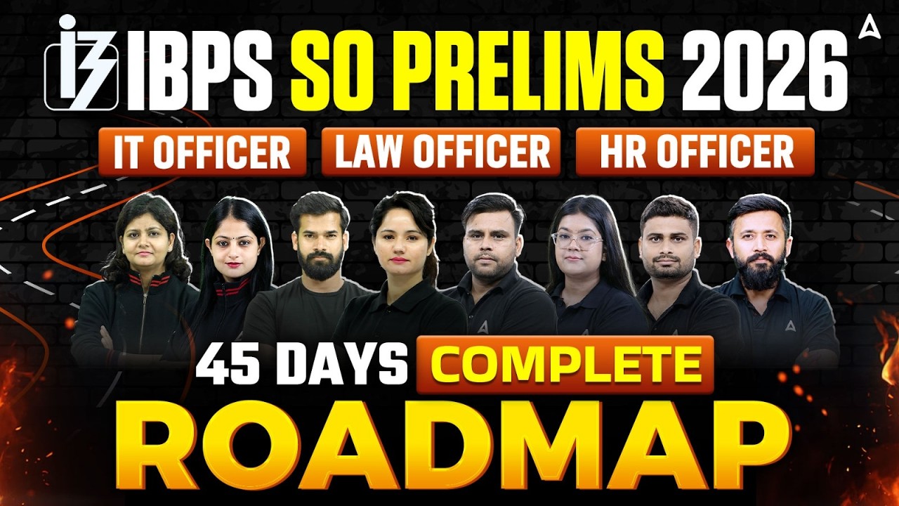 IBPS SO Prelims 2026 Preparation Strategy | IBPS SO Prelims 45 Days Complete Roadmap