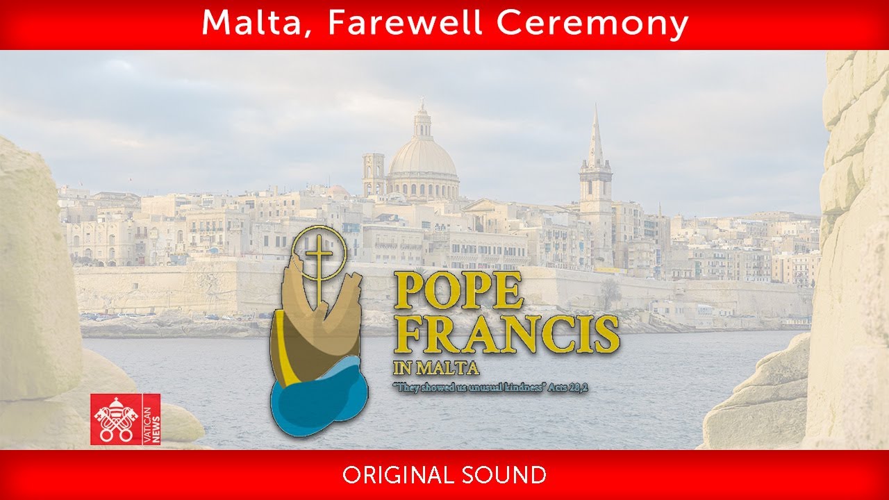 3 April 2022, Malta, Farewell Ceremony, Pope Francis
