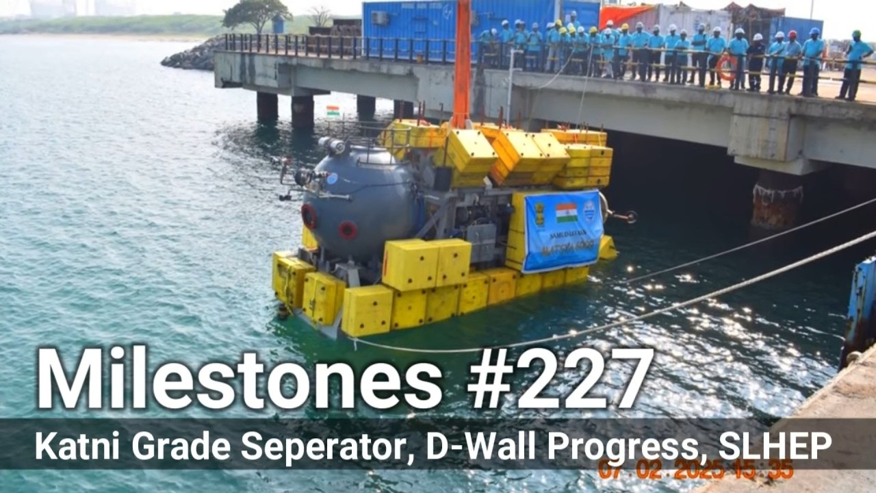 India's Matsya 6000 Deep Sea Submersible Test Successful, 2 Gigwatt Dam, Longest Grade Seperator