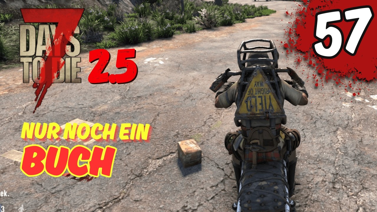 [057] Nur noch EIN Buch... - 7D2D 2.5 Gameplay Deutsch #Staffel2