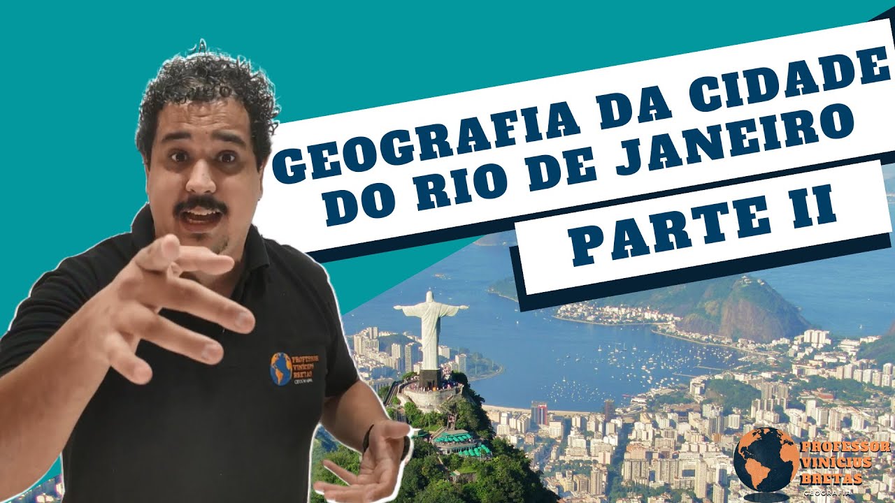 Geografia da cidade do Rio de Janeiro - Parte 2 - PMERJ