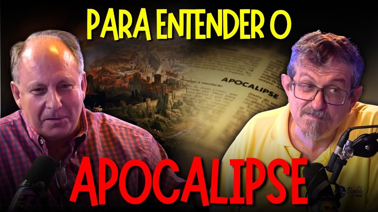 Para Entender o Apocalipse | Luiz Sayão e Lamartine Posella
