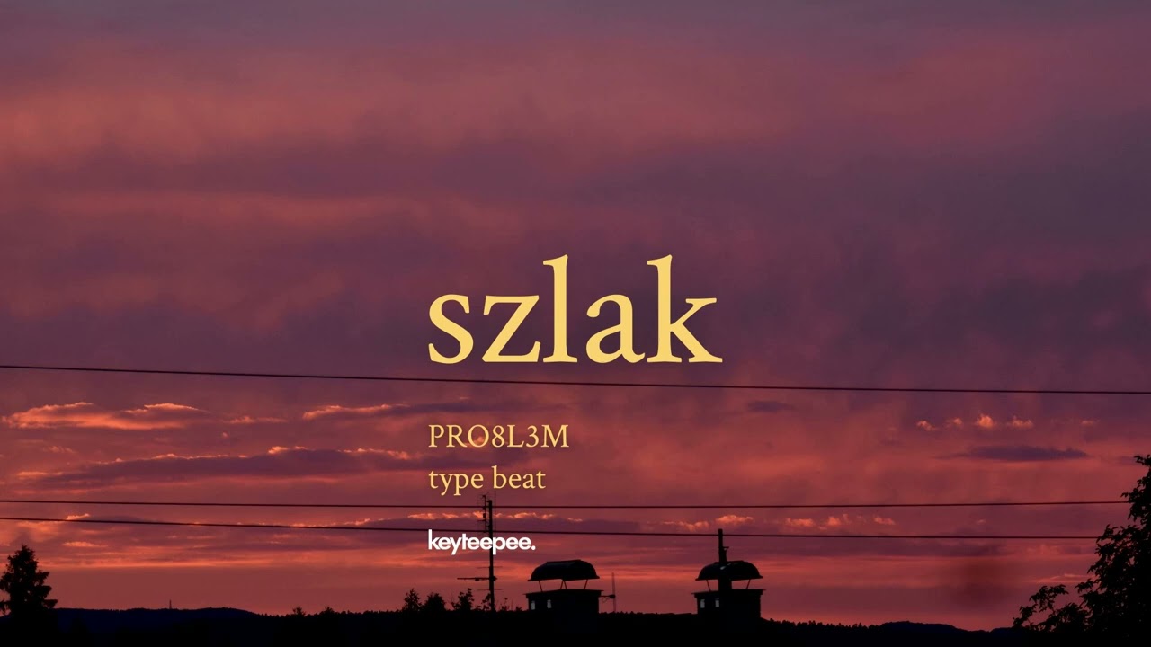 PRO8L3M - Szlak | keyteepee type beat