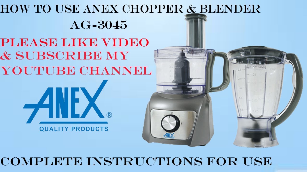 Anex AG-3045 Chopper Blender Review and basic information