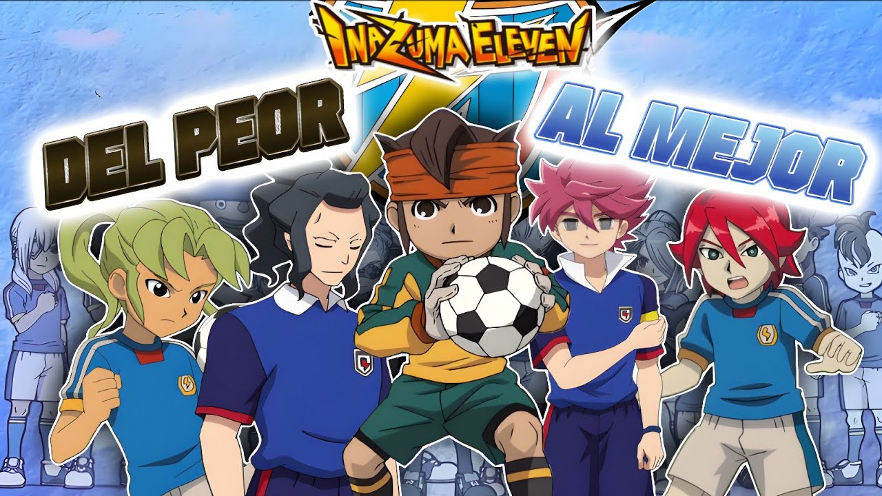 Del PEOR al MEJOR Jugador del INAZUMA JAPÓN en el Anime de INAZUMA ELEVEN