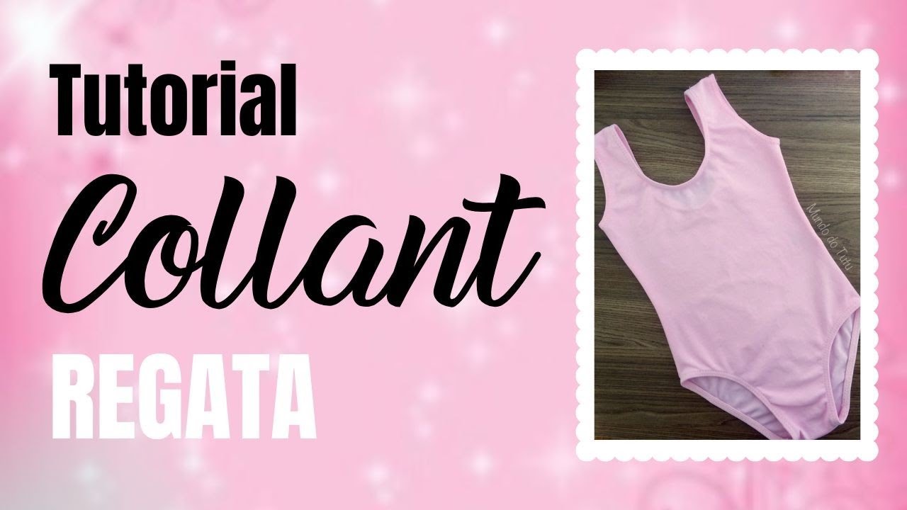 Tutorial Collant de Bailarina | Como Fazer Collant Regata | Body | Diy | Colan | Maiô