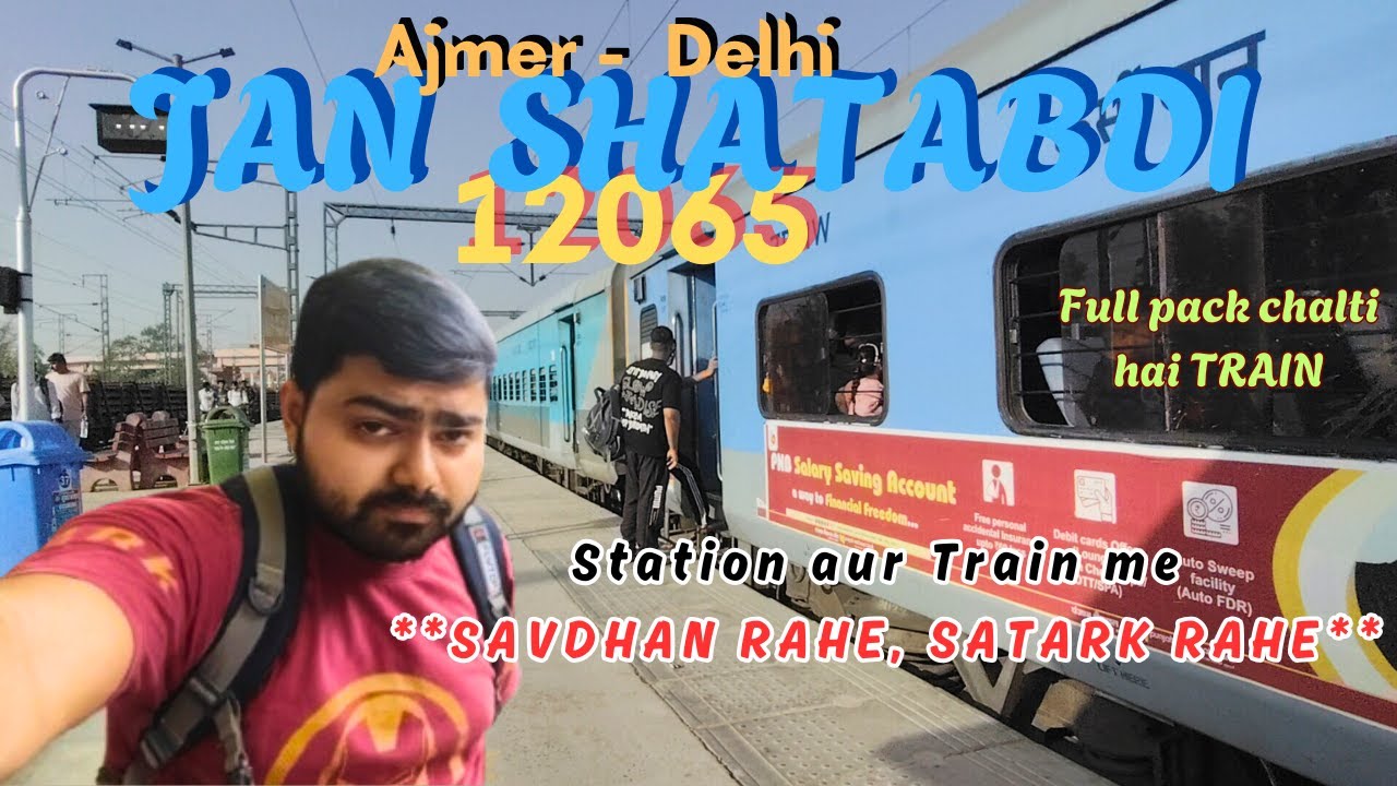 Jan Shatabdi Express | Ringas (Khatu Shyam) to Delhi |  **Savdhaan Rahe**