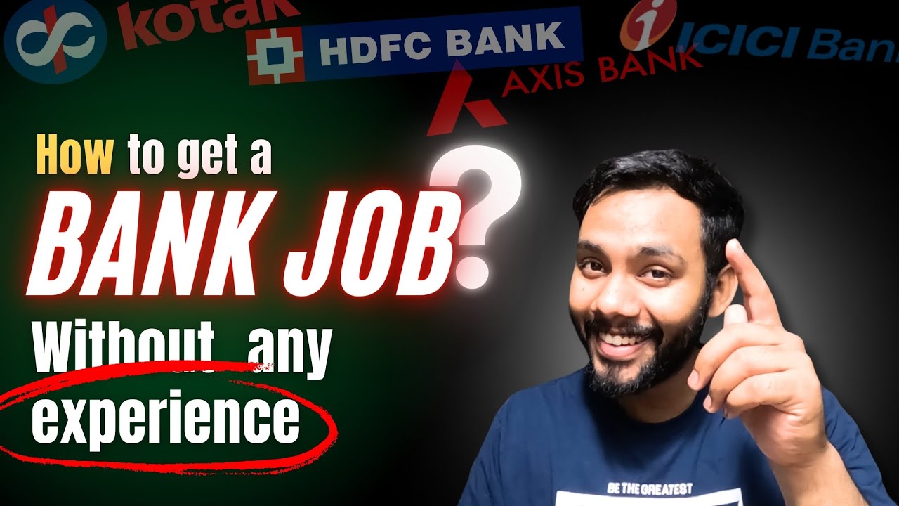 How to get a Private Bank Job in India without EXPERIENCE. | 2024 Tips & Tricks | The Wordly Guy