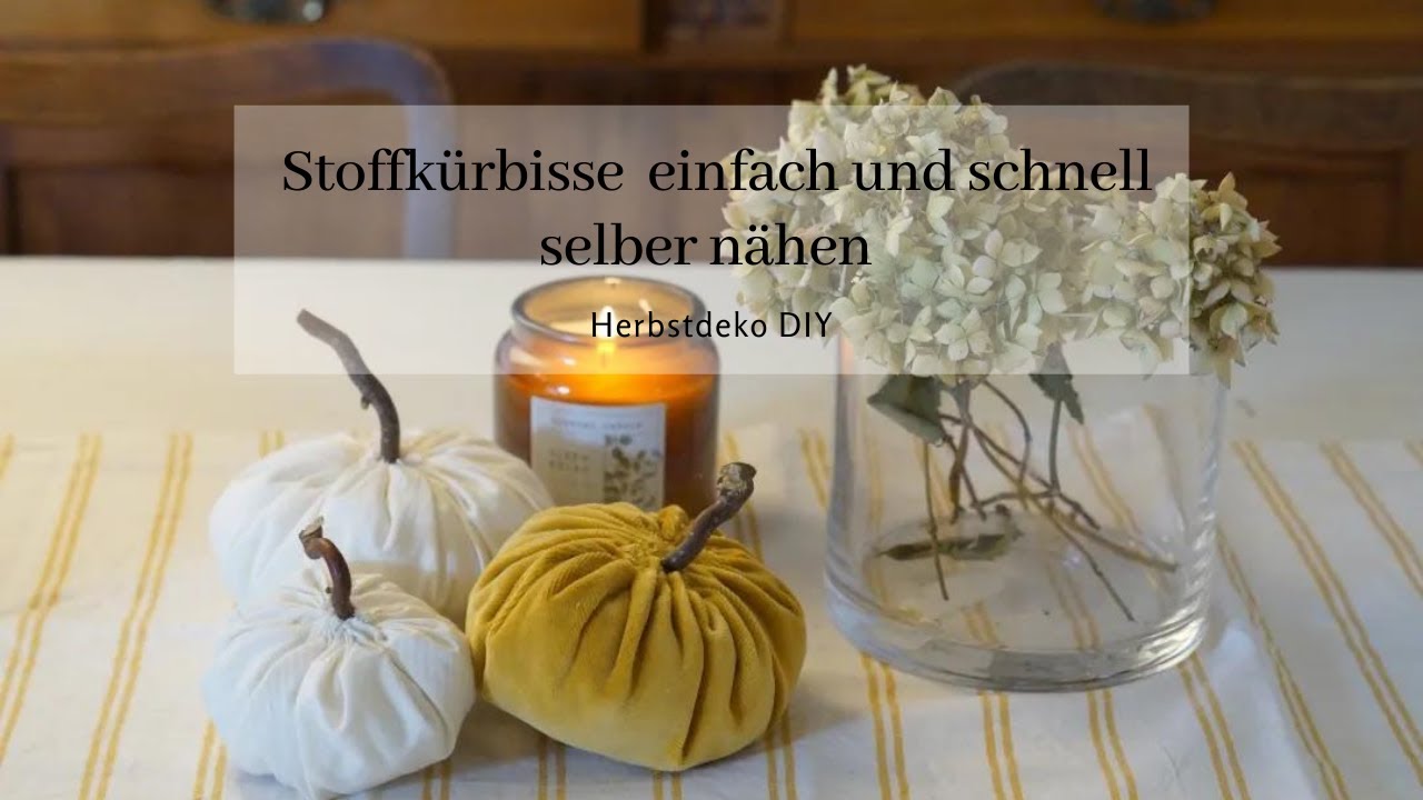 DIY Herbstdeko - Stoffkürbisse schnell und einfach selber nähen