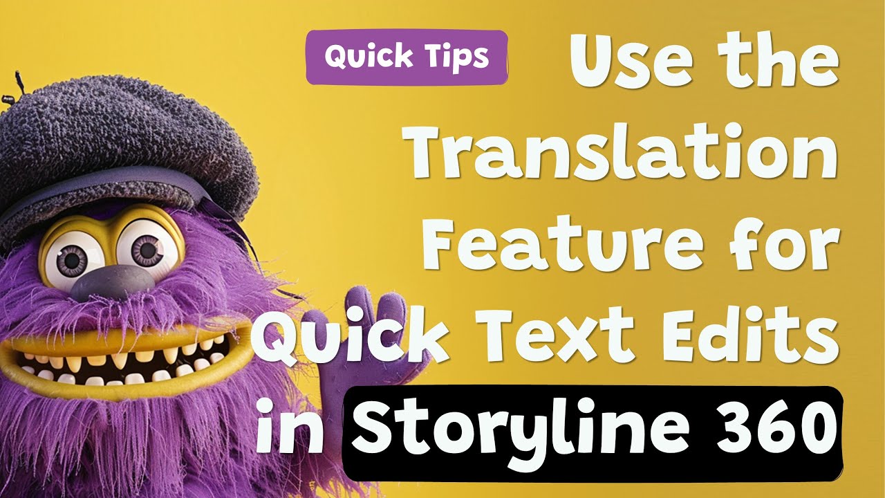 Quick Tips: Use the Translation Feature for Quick Text Edits in Storyline 360