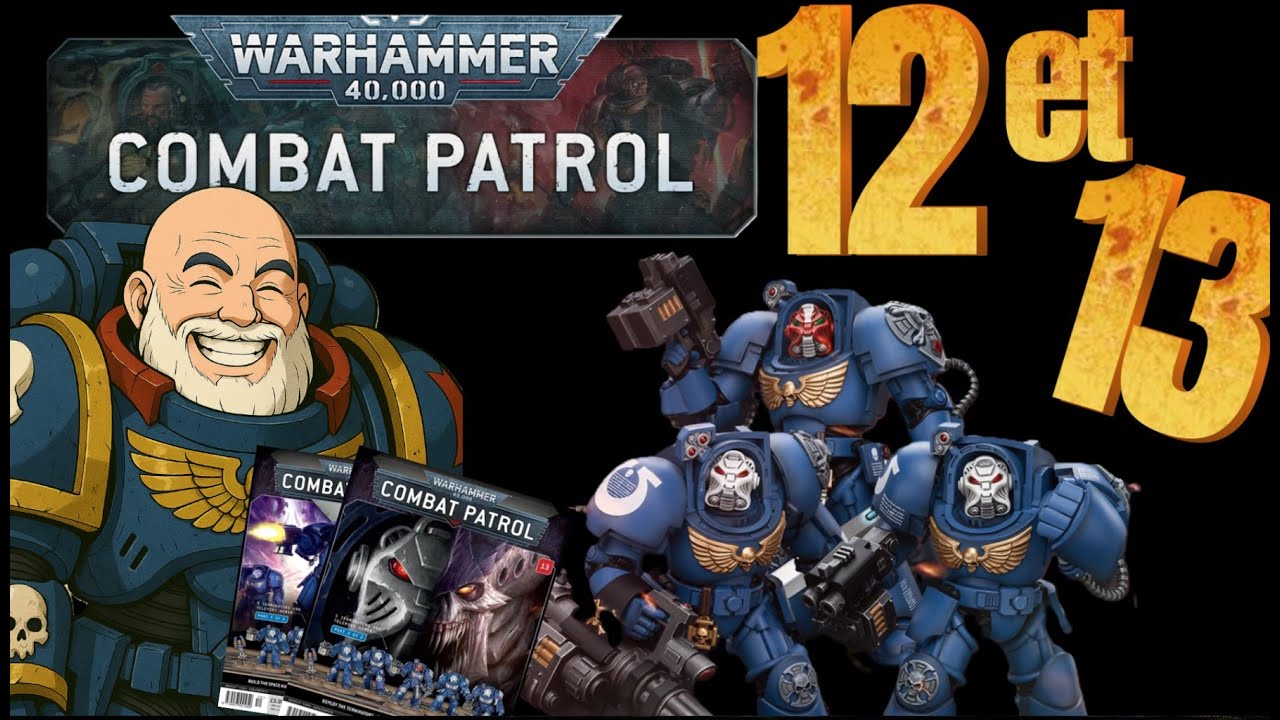 Combat Patrol 12 et 13 avec Troll 666