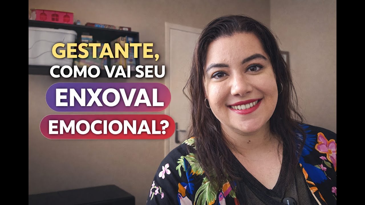 Gestante, como vai seu enxoval emocional?