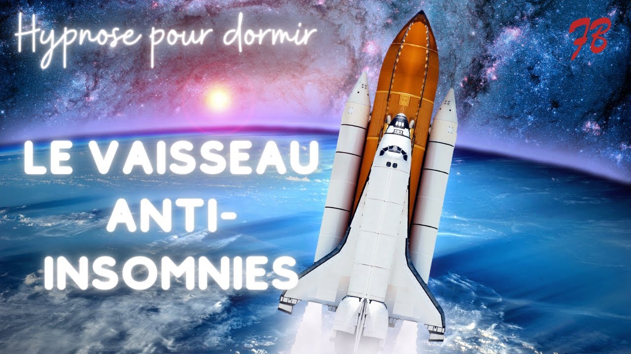Hypnose Pour S'ENDORMIR [Le Vaisseau Anti-Insomnie]
