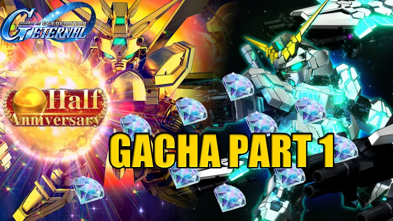 Half Anniversary Banner Gacha Part 1 | SD Gundam G Generation ETERNAL