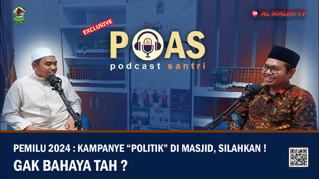 KIAI DAN POLITIK 2024 : POLITIK IDENTITAS HINGGA POLITISASI AGAMA | POAS STAI AL MALIKI