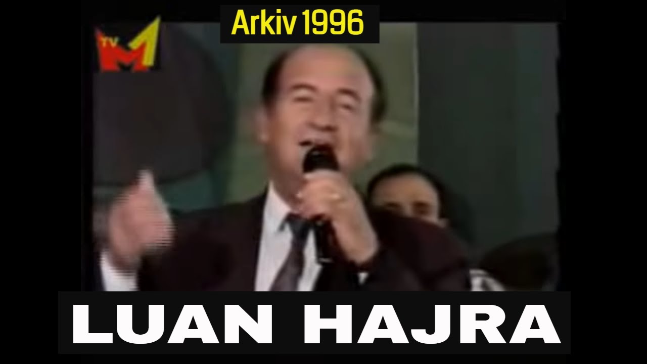 Luan Hajra - Arkiv 1996 tvp