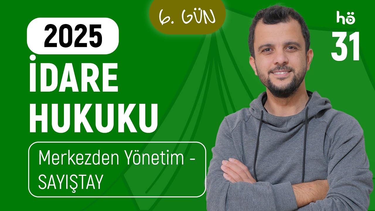 31) İdare Hukuku Kampı - Merkezden Y&ouml;netim - SAYIŞTAY