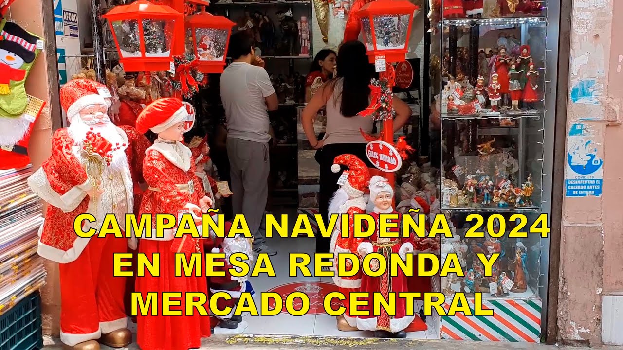 Campaña Navideña 2024 en Mercado Central y Mesa Redonda