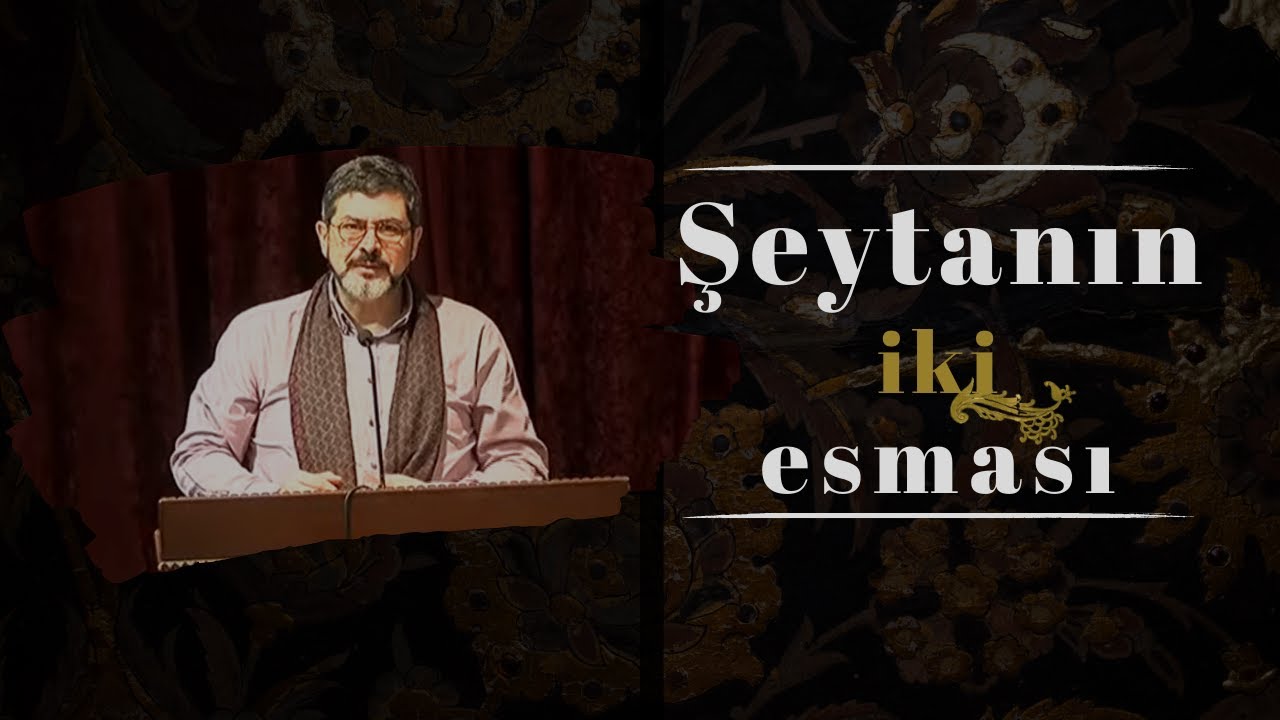 Şeytanın İki Esması I M. Fatih Çıtlak #mfatihçıtlak #fatihçıtlak