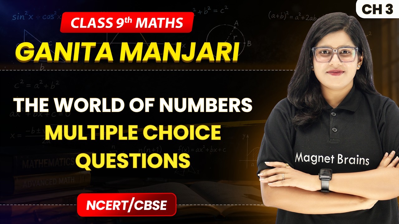The World of Numbers - Multiple Choice Questions | Class 9 Maths (Part 1) Ch 3 | CBSE 2026-27