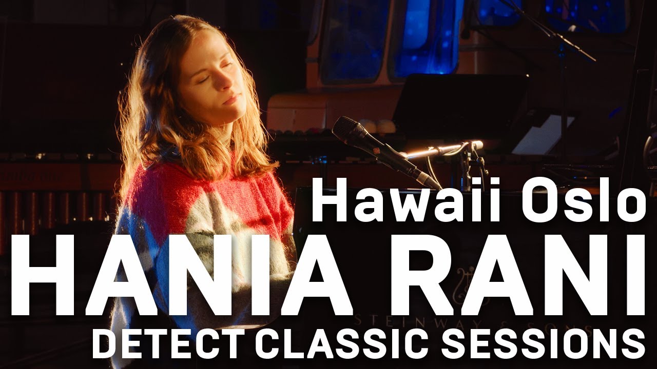 Hania Rani - Hawaii Oslo (live) | Detect Classic Sessions