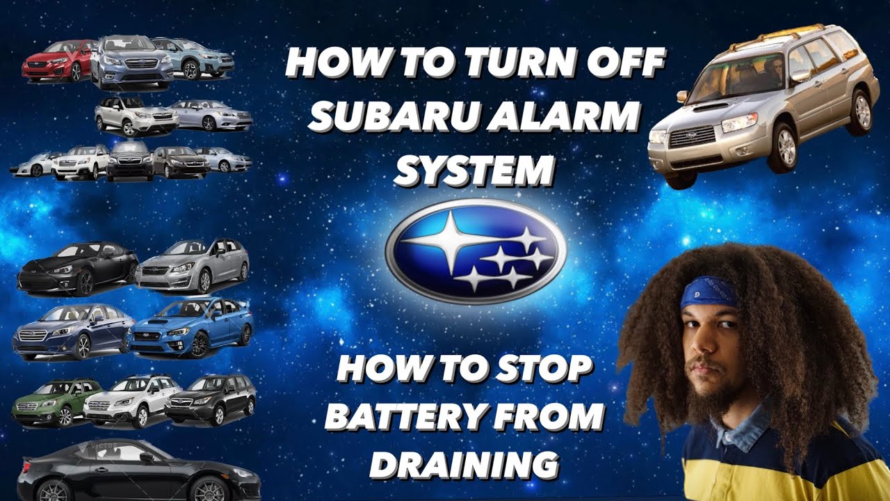 How to Disable Subaru&rsquo;s Alarm and fix battery draining.