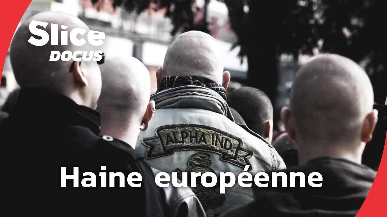 Néonazisme en Europe, menace persistante ? | SLICE Docus