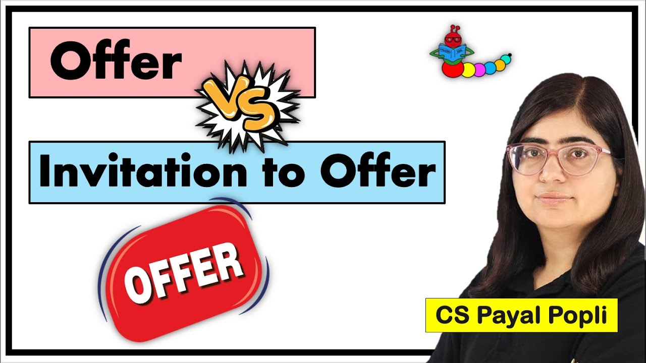 Offer and Invitation to Offer in Contract law| Difference between Offer and Invitation to offer| ICA