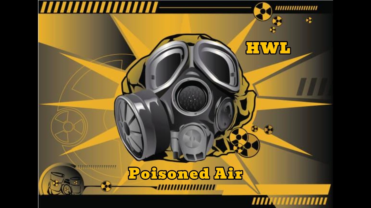 HWL - Poisoned Air - Theme Song - Made By RezayKing93