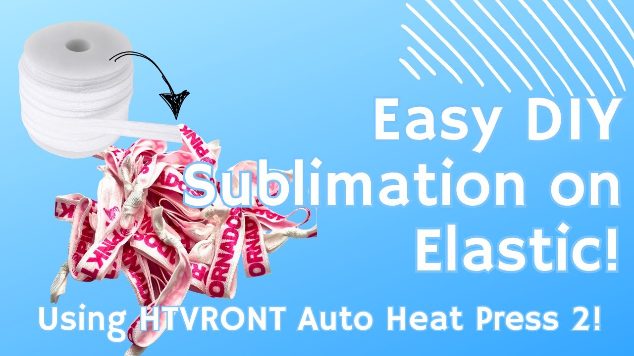 DIY Sublimation Elastic Hair Ties: Easy Tutorial with HTVRONT Auto Heat Press 2