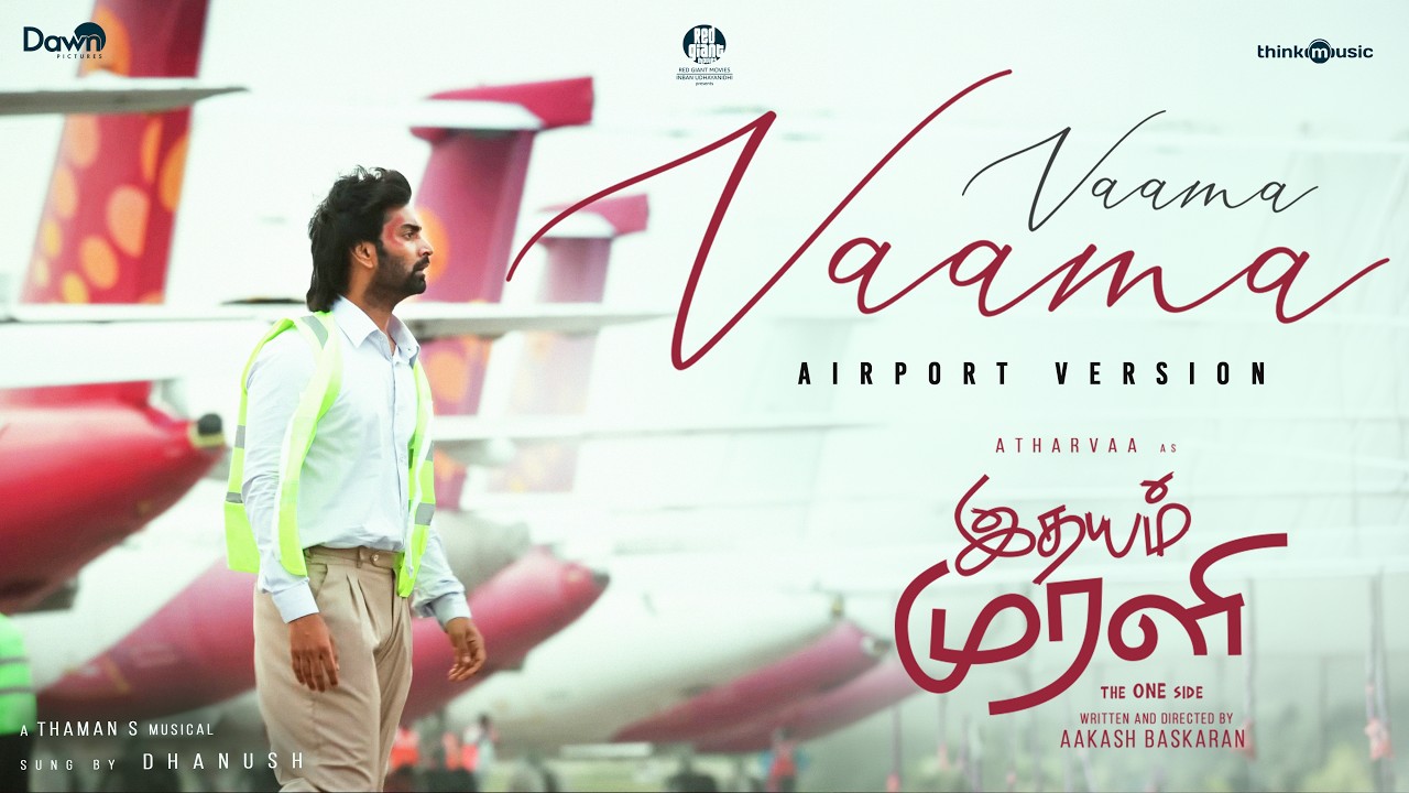 Vaama Vaama - Airport Version | Idhayam Murali | Atharvaa | Preity | Thaman |Dhanush|Aakash Baskaran