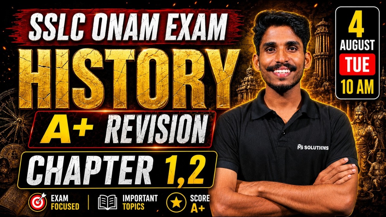SSLC Onam Exam 2026 History A+ Revision Chapter 1,2  | LIVE | MS SOLUTIONS
