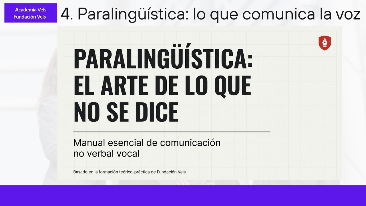 4  Paralingüística lo que comunica la voz