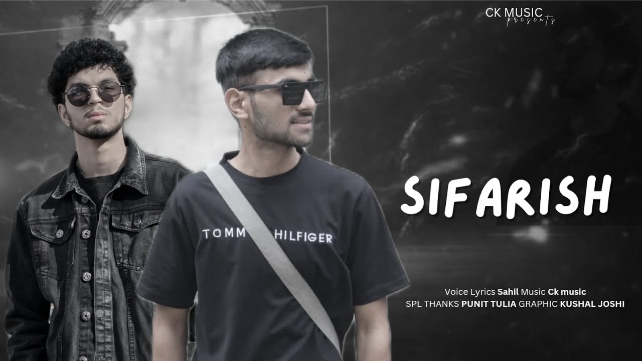 SIFARISH LATEST PAHARI SONG 2026 || SAHIL || CK MUSIC 