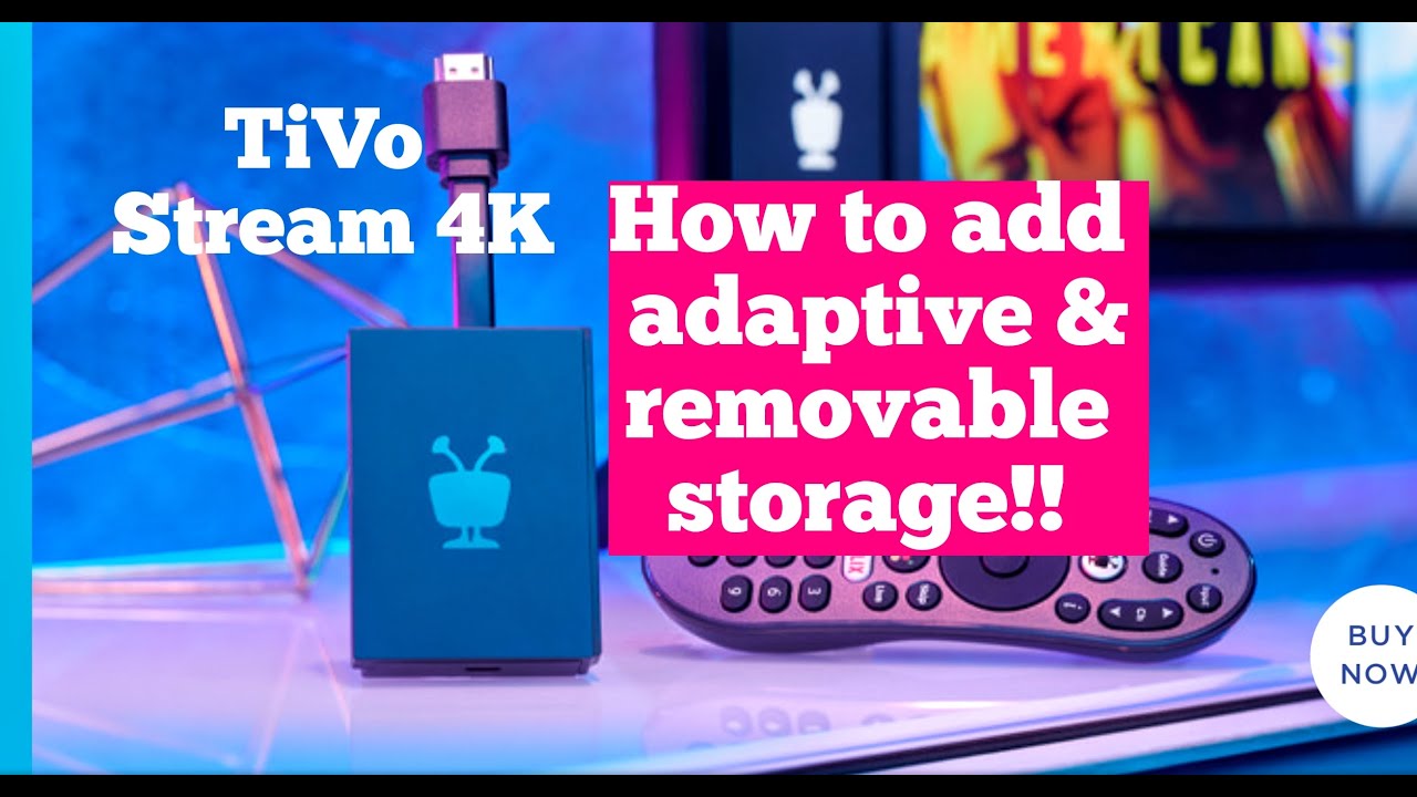 Add extra storage to Tivo Stream 4K.  How to add removable & adaptive storage on the Tivo Stream 4K