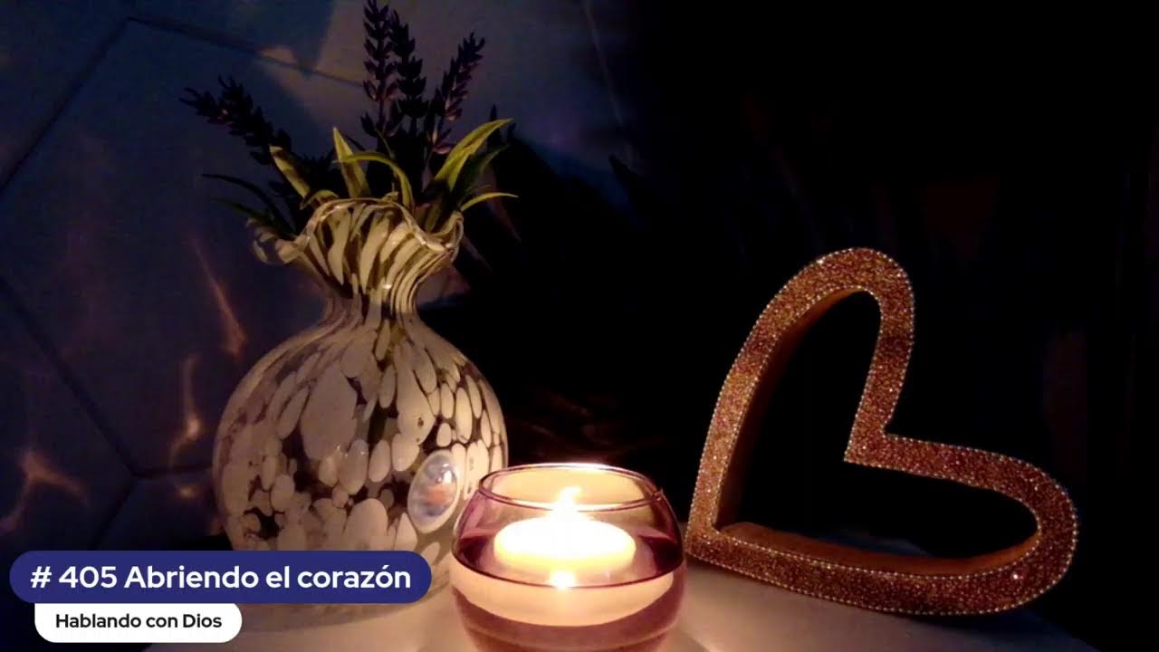 Abriendo el corazón