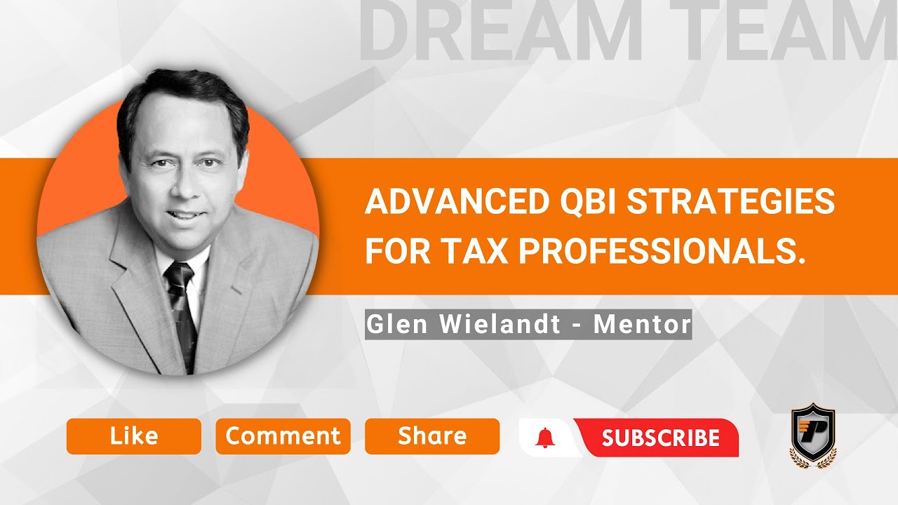 Advanced QBI Strategies for Tax Professionals