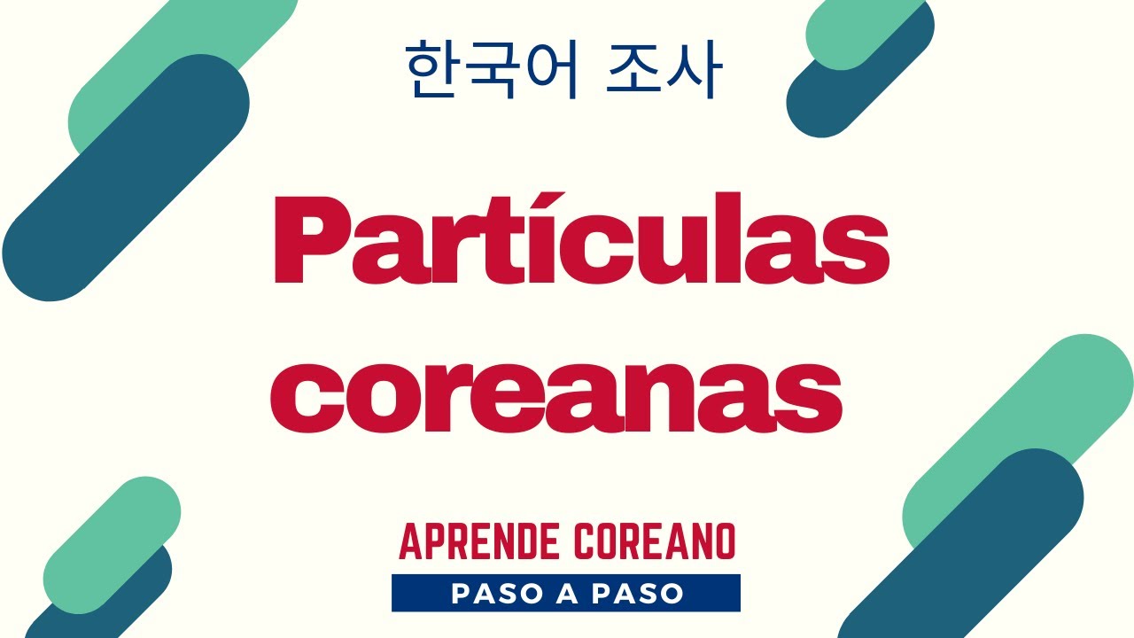 Introducción de las partículas coreanas #gramáticacoreana #idiomacoreano #clasesdecoreano #coreano