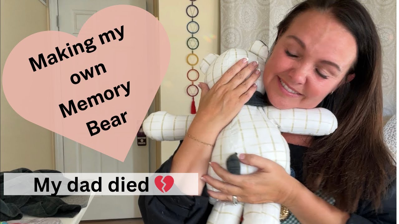 Making my own memory bear ... I lost my dad 💔