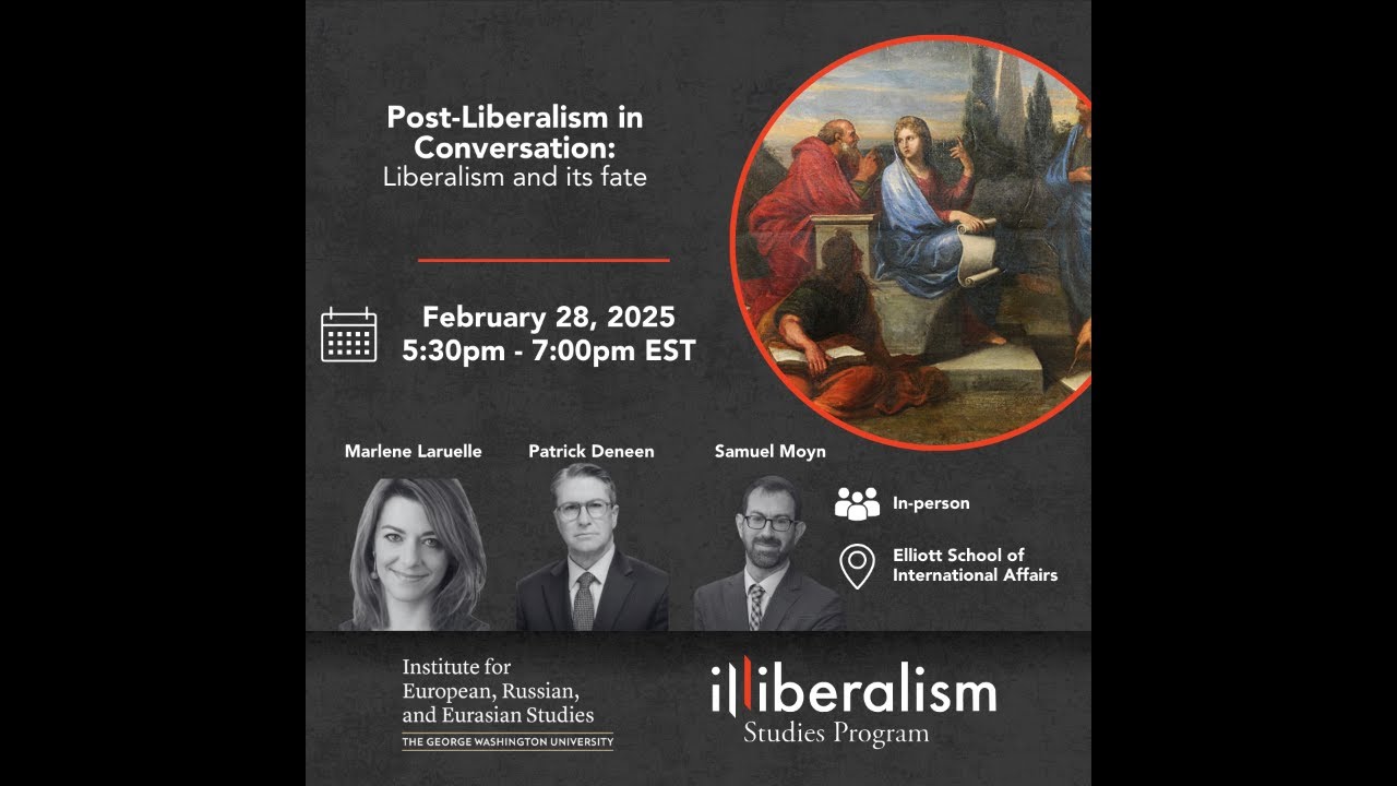 Post-Liberalism in Conversation: Liberalism and its fate