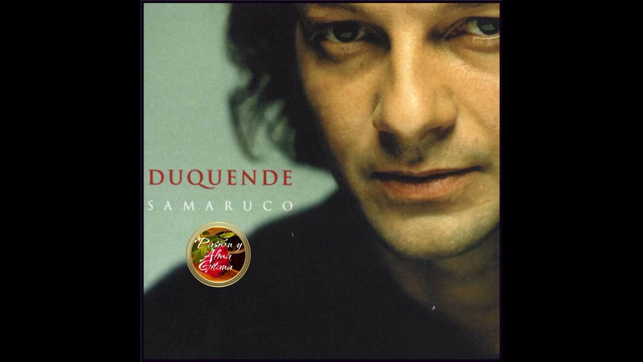Duquende - Samaruco (2000) Níquelao (Bulerías)