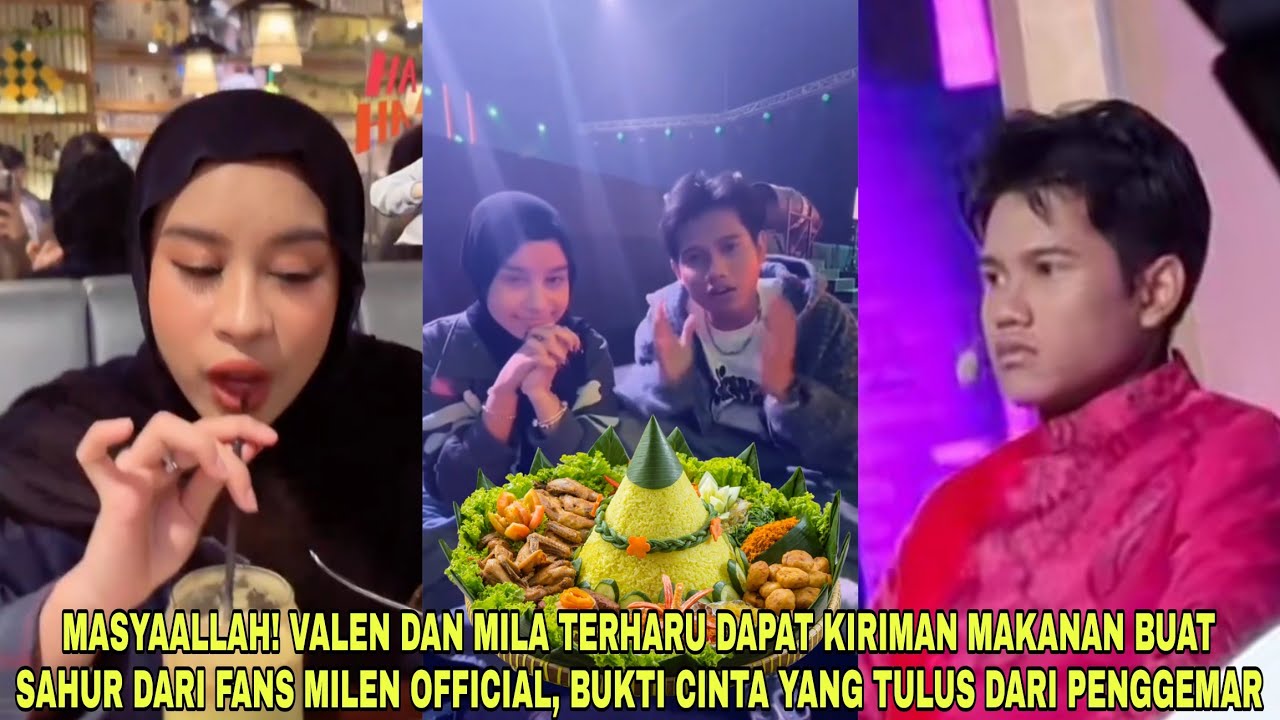 Valen & Mila Terharu Dapat Kiriman Makanan buat Sahur dari Fans Milen Official, Bukti Cinta Tulus