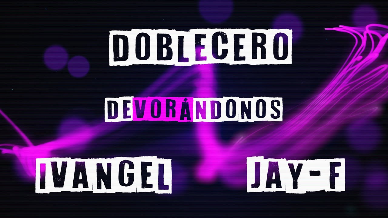 Devorándonos - D2Ø (Video Oficial) Feat @IvangelMusicOficial & @JayFmusicRap