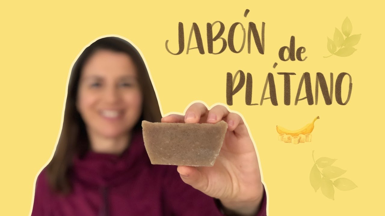 Cómo hacer JABÓN de PLÁTANO 🍌 | JABONES con FRUTAS