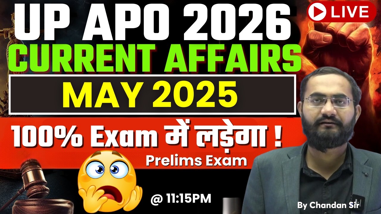 UP APO 2026 | Last One Year Current Affairs | May 2025 | 1000+ Questions MCQ By Chandan Sir