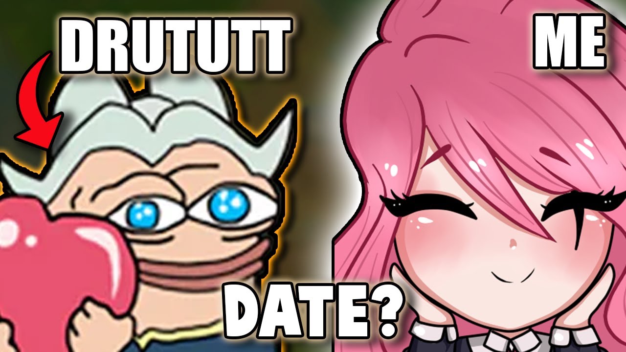 DRUTUTT WANTS TO TAKE ME ON A DATE?