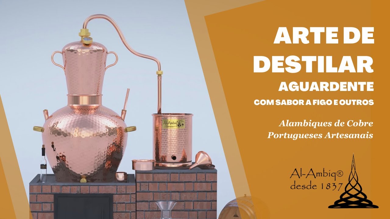 Arte de Destilar Aguardente com Sabor a Figo - Al-Ambiq®