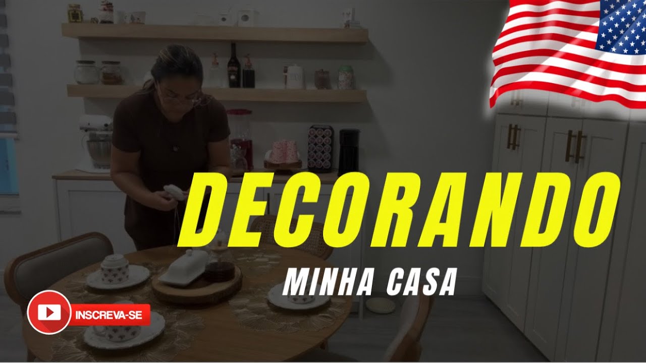 Decorando minha casa nos Estados Unidos 🇺🇸  para receber minhas amigas pra um café 