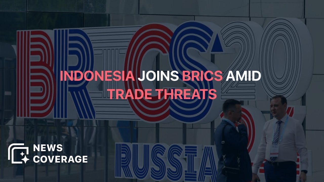 Indonesia Joins BRICS Amid U.S. President Trump's Trade Threats | News Coverage
